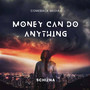 Money Can Do Anything (Remix) [Explicit]