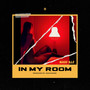 In My Room (Explicit)