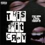 This **** Cray (Explicit)