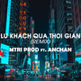 Lữ Khách Qua Thời Gian (Remix) [Instrumental]