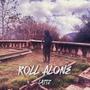 Roll Alone (Explicit)