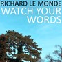 Watch Your Words