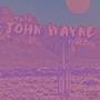 John Wayne (feat. Tevz) (Explicit)