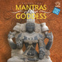 Mantras Of The Goddess Vol -2