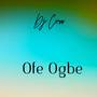 Ofe Ogbe (Explicit)