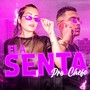 Ela Senta pro Chefe (feat. MC Mari) (Brega Funk) (Explicit)