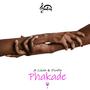 Phakade (feat. Li£ah & Dintle)