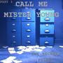 Call Me Mister Young: The Secret Files (Explicit)