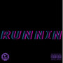 Runnin (Explicit)