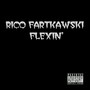 Flexin' - Single (Explicit)