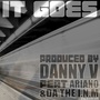 Danny V - It Goes