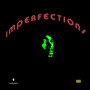 Imperfections (Explicit)