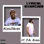 Lyrical Exercise (feat. Y.A. King) [Explicit]