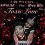 Toxic Love BreeMix (feat. Bree Blic) [Explicit]