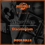 Discologism