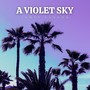 A Violet Sky