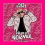 Esto No Es Normal (Explicit)