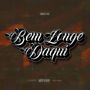 Bem Longe Daqui (Explicit)