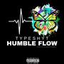 HUMBLE FLOW (Explicit)