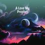 A Love My Prophet