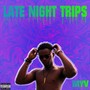 Late Night Trips - EP