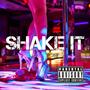 Shake It (Explicit)