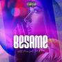 Besame (feat. Lil Phas)