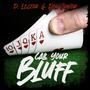 Call Your Bluff (Explicit)