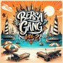 Bersa Gang, Vol. 2 (Explicit)