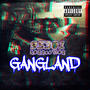 Gangland (Explicit)