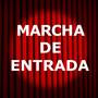 Marcha de Entrada