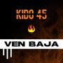 VEN BAJA (Explicit)