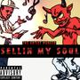 Sellin My Soul (feat. Lil Bravo & Duece The Truth) [Explicit]