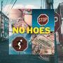 No Hoes (feat. Joxxz & MIXI) [Explicit]