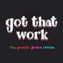 Got That Work (feat. Paige Alyssa) [Explicit]