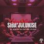 Sibajulukise (feat. Ekay D Pap, Mr Boni707, JBeey & Khate) [Explicit]