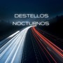 Destellos nocturnos