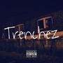 Trenchez (Explicit)