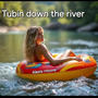 Tubin down the river