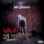 Walk Wit Me Freestyle (Explicit)