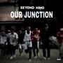 OUR JUNCTION (Speed Up)