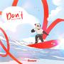 Don't