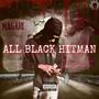 All Black Hitman (Explicit)