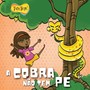 A Cobra Não Tem Pé