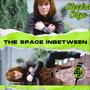 The Space Inbetween (feat. 3lectra Olga & Justin T Smejkal)