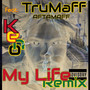 My Life (Remix) [Explicit]