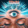 Wake Up Dead (Explicit)