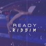 Ready Riddim