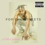 For The Streets (feat. wensdaynight) [Explicit]