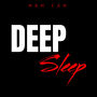 Deep Sleep (Explicit)